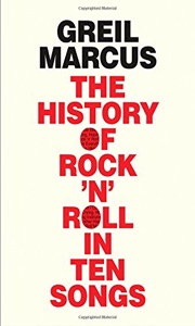 The History of Rock ‘n‘ Roll in Ten Songs
