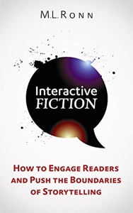 Interactive Fiction: How To Engage Readers…